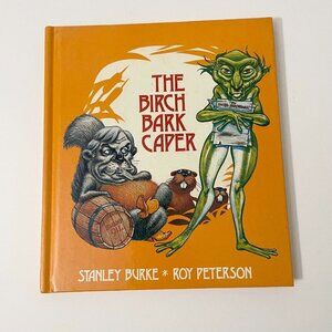 Vtg 1981 The Birch Bark Caper Book by Stanley Burke Roy Peterson